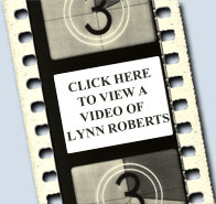 Click here to view a video of Lynn Roberts